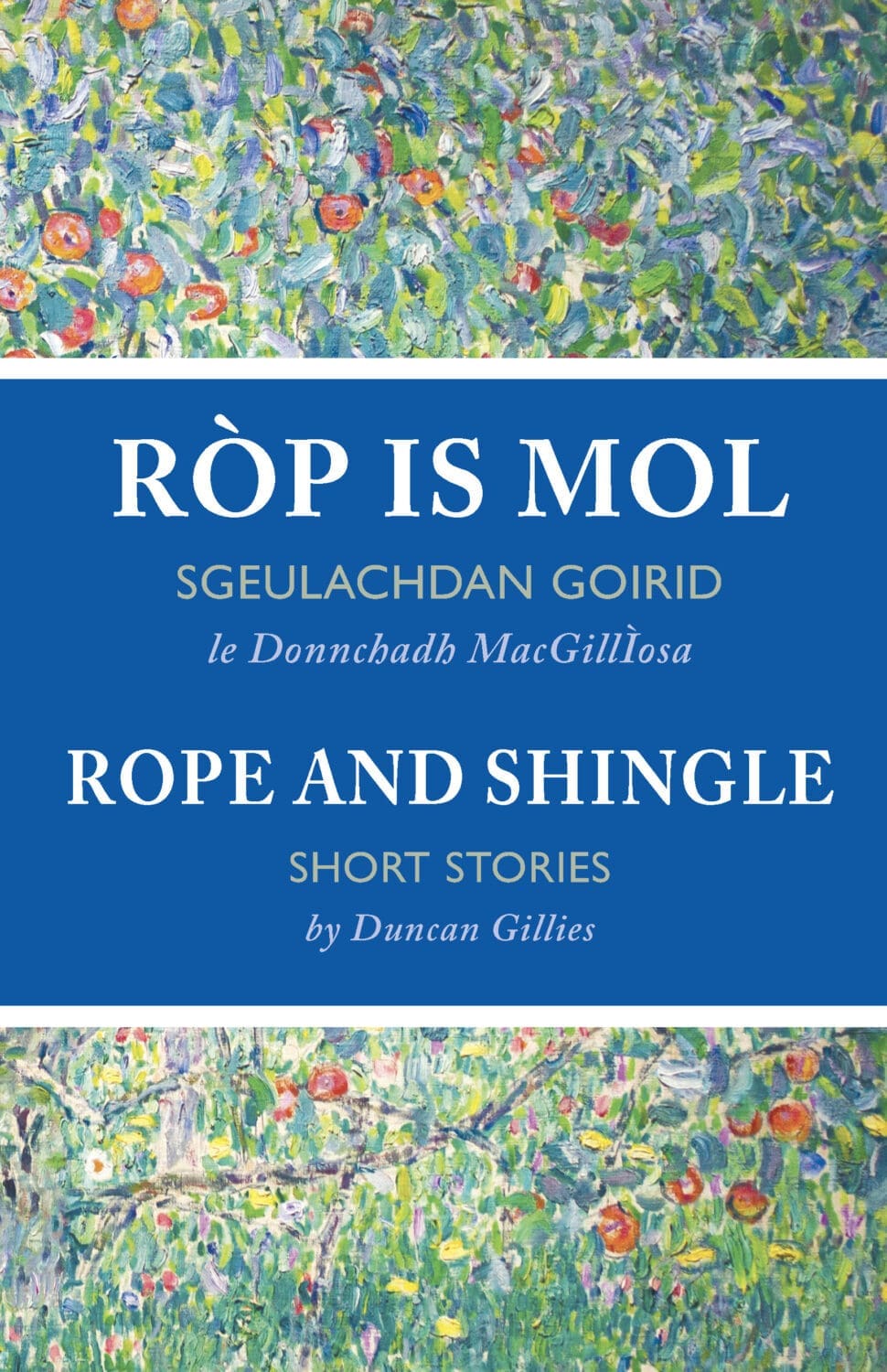 Front cover of Ròp is Mol - Rope and Shingle. Title in white text with a blue background and a floral painting behind it.